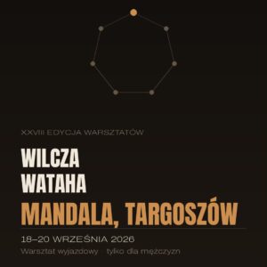 XXVIII Edycja Warsztatów WILCZA WATAHA 18-20 września 2026