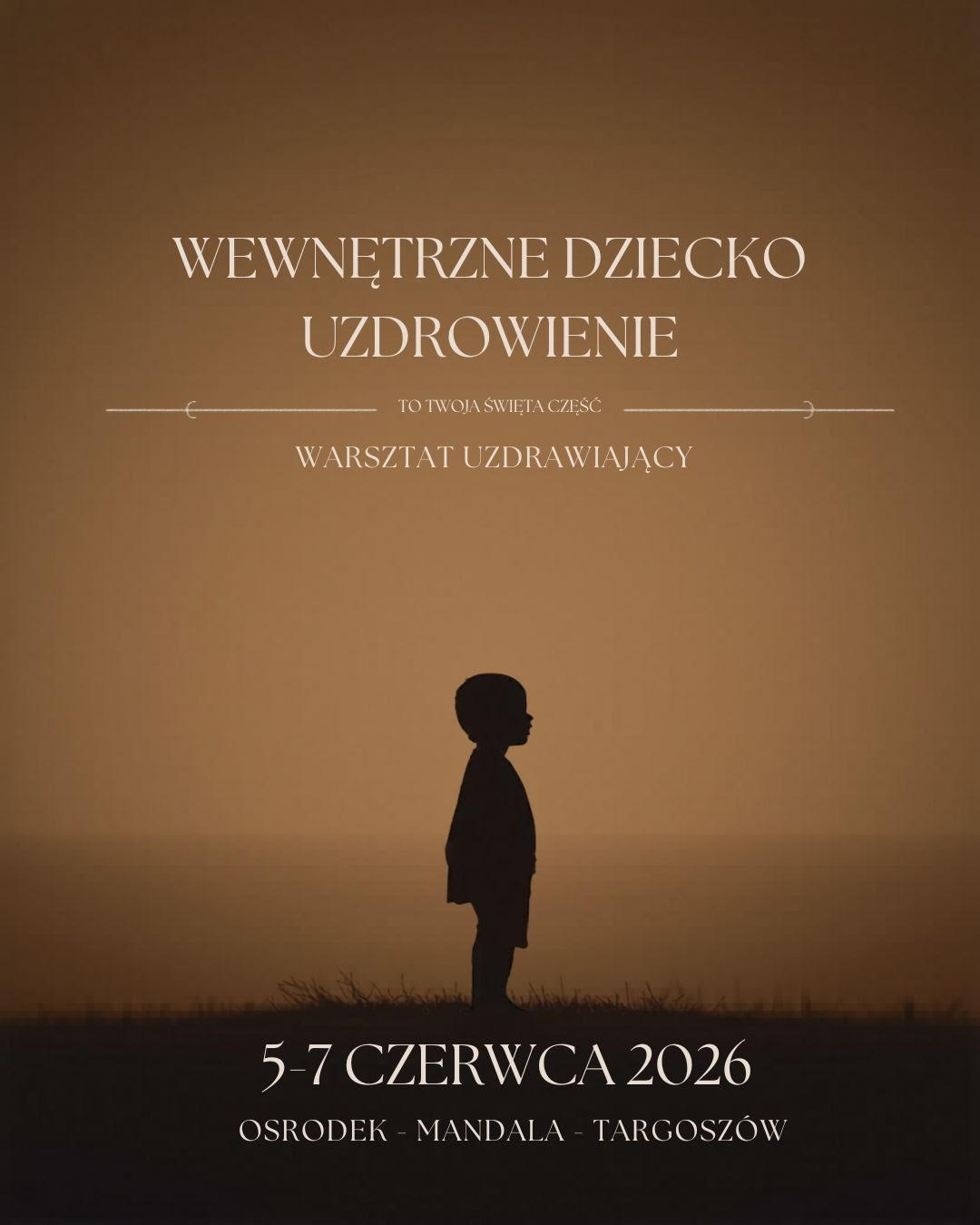 WEWNĘTRZNE DZIECKO – UZDROWIENIE | Warsztat 5-7 czerwca 2026
